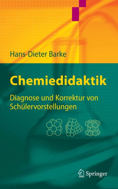 Chemiedidaktik : Diagnose und Korrektur von Schulervorstellungen, PDF eBook