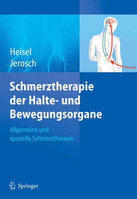 Schmerztherapie der Halte- und Bewegungsorgane : Allgemeine und spezielle Schmerztherapie, PDF eBook