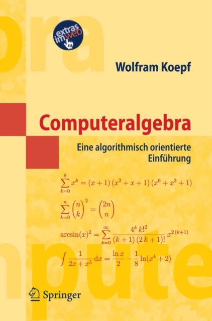 Computeralgebra : Eine algorithmisch orientierte Einfuhrung, PDF eBook