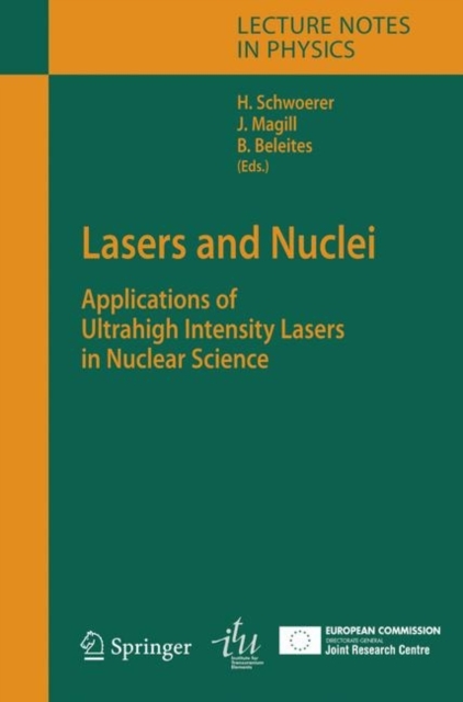 Lasers and Nuclei : Applications of Ultrahigh Intensity Lasers in Nuclear Science, PDF eBook