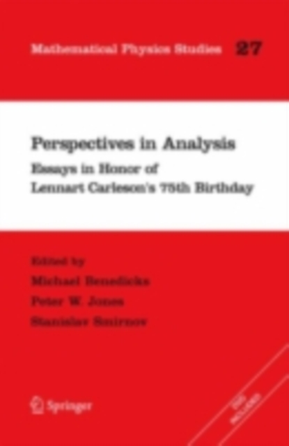 Perspectives in Analysis : Essays in Honor of Lennart Carleson's 75th Birthday, PDF eBook