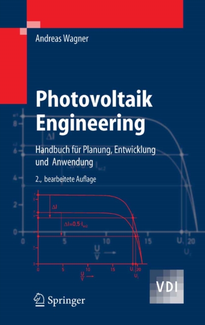 Photovoltaik Engineering : Handbuch fur Planung, Entwicklung und Anwendung, PDF eBook