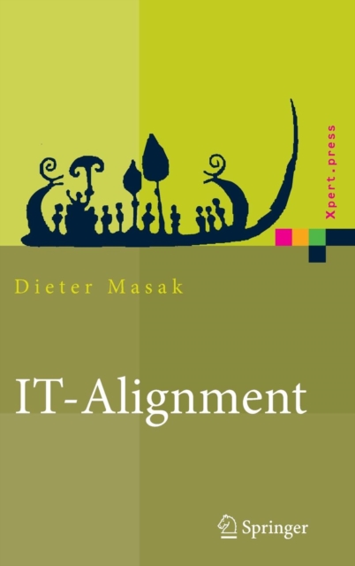 IT-Alignment : IT-Architektur und Organisation, Hardback Book