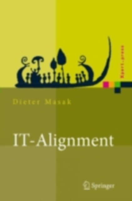 IT-Alignment : IT-Architektur und Organisation, PDF eBook