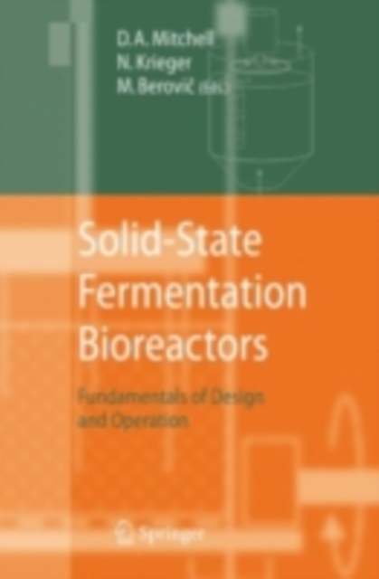 Solid-State Fermentation Bioreactors : Fundamentals of Design and Operation, PDF eBook
