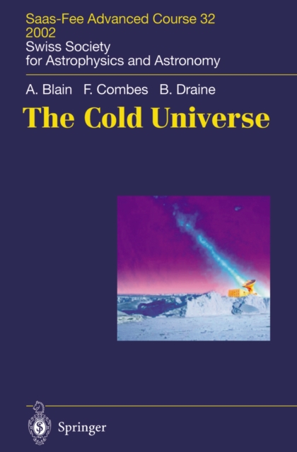 The Cold Universe : Saas-Fee Advanced Course 32, 2002. Swiss Society for Astrophysics and Astronomy, PDF eBook