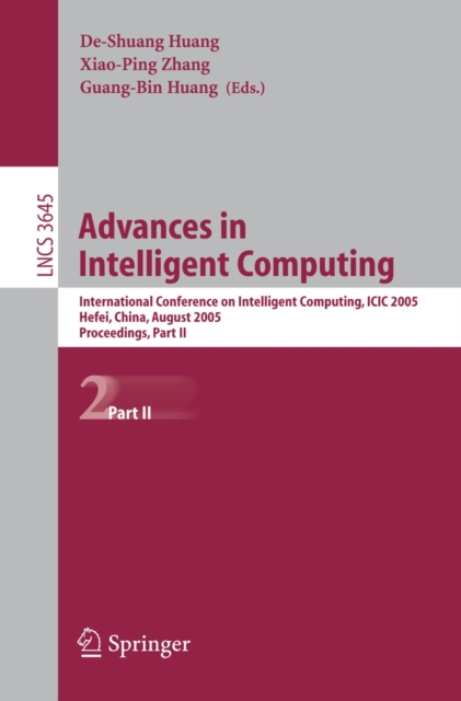 Advances in Intelligent Computing : International Conference on Intelligent Computing, ICIC 2005, Hefei, China, August 23-26, 2005, Proceedings, Part II, PDF eBook