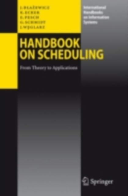 Handbook on Scheduling : From Theory to Applications, PDF eBook
