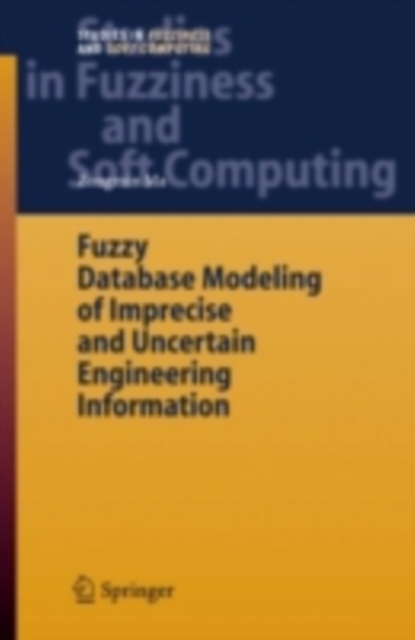 Fuzzy Database Modeling of Imprecise and Uncertain Engineering Information, PDF eBook