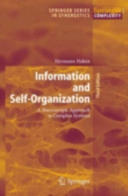 Information and Self-Organization : A Macroscopic Approach to Complex Systems, PDF eBook