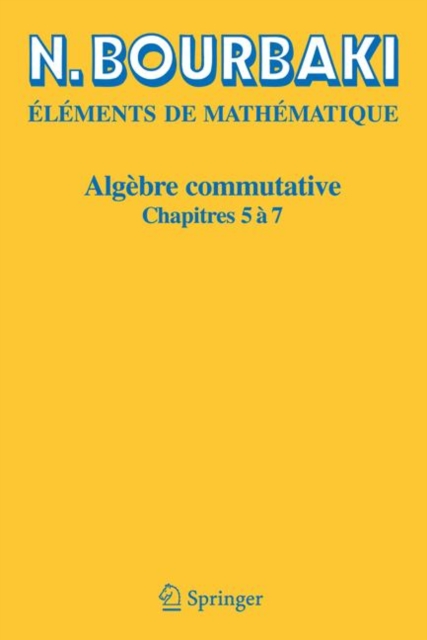 Algebre commutative : Chapitres 5 a 7, Paperback / softback Book