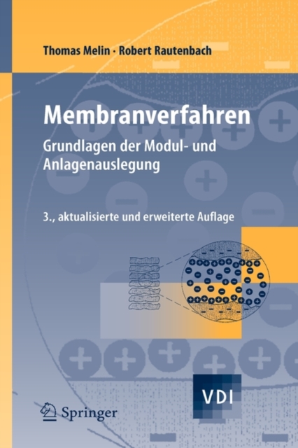 Membranverfahren : Grundlagen Der Modul- Und Anlagenauslegung, Book Book