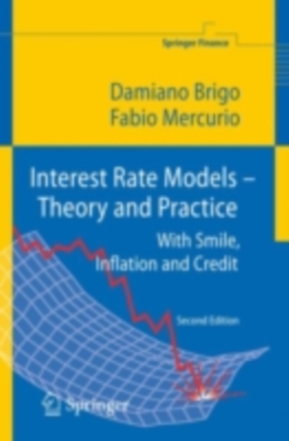 Interest Rate Models - Theory and Practice : With Smile, Inflation and Credit, PDF eBook