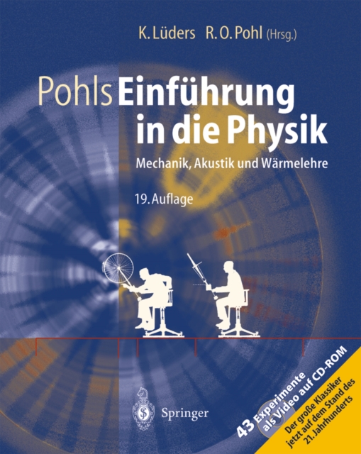 Pohls Einfuhrung in die Physik : Mechanik, Akustik und Warmelehre, PDF eBook