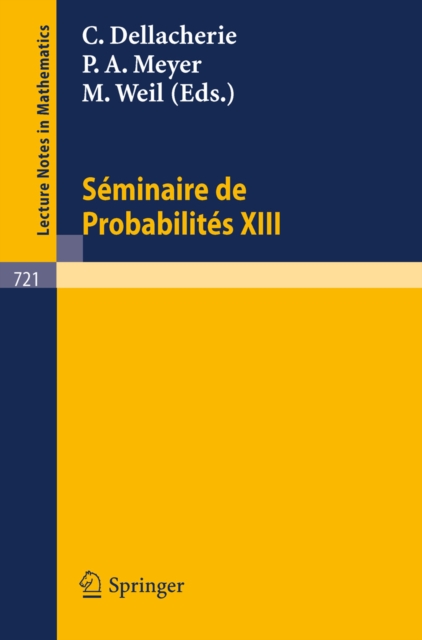 Seminaire de Probabilites XIII : Universite de Strasbourg 1977/78, PDF eBook