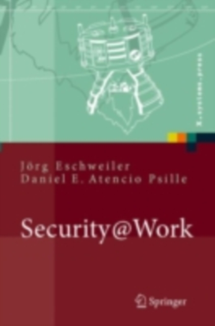 Security@Work : Pragmatische Konzeption und Implementierung von IT-Sicherheit mit Losungsbeispielen auf Open-Source-Basis, PDF eBook
