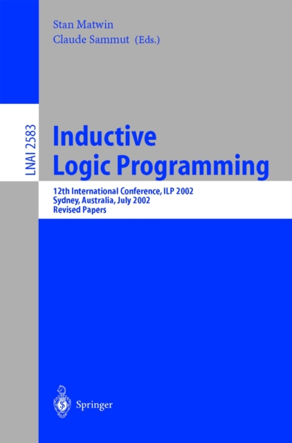 Inductive Logic Programming : 12th International Conference, ILP 2002, Sydney, Australia, July 9-11, 2002. Revised Papers, PDF eBook