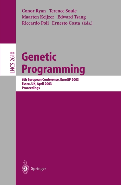 Genetic Programming : 6th European Conference, EuroGP 2003, Essex, UK, April 14-16, 2003. Proceedings, PDF eBook
