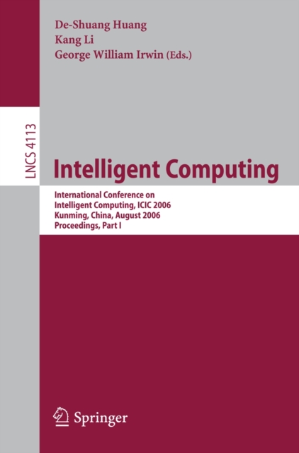 Intelligent Computing : International Conference on Intelligent Computing, ICIC 2006, Kunming, China, August 16-19, 2006, Proceedings, Part I, PDF eBook