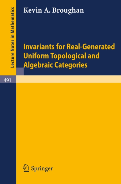 Invariants for Real-Generated Uniform Topological and Algebraic Categories, PDF eBook