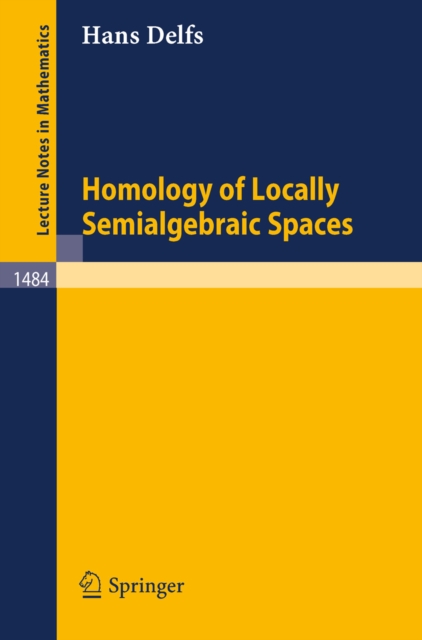 Homology of Locally Semialgebraic Spaces, PDF eBook