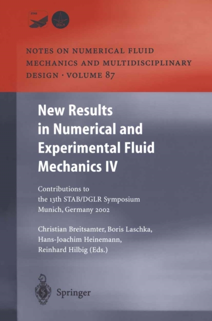 New Results in Numerical and Experimental Fluid Mechanics IV : Contributions to the 13th STAB/DGLR Symposium Munich, Germany 2002, PDF eBook