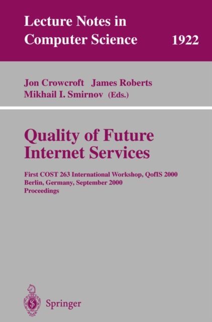 Quality of Future Internet Services : First COST 263 International Workshop, QofIS 2000 Berlin, Germany, September 25-26, 2000 Proceedings, PDF eBook