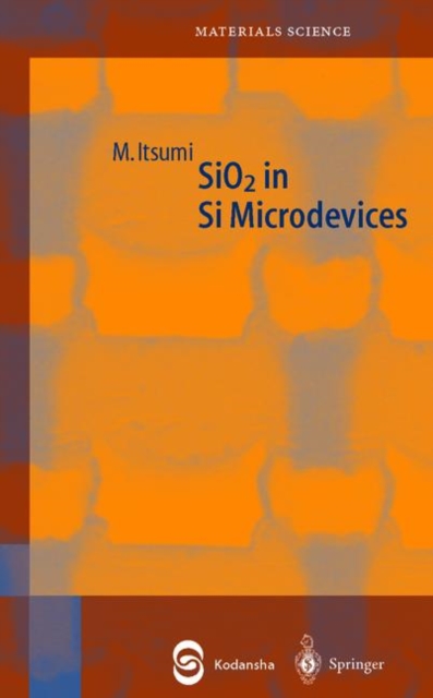 SiO2 in Si Microdevices, Hardback Book