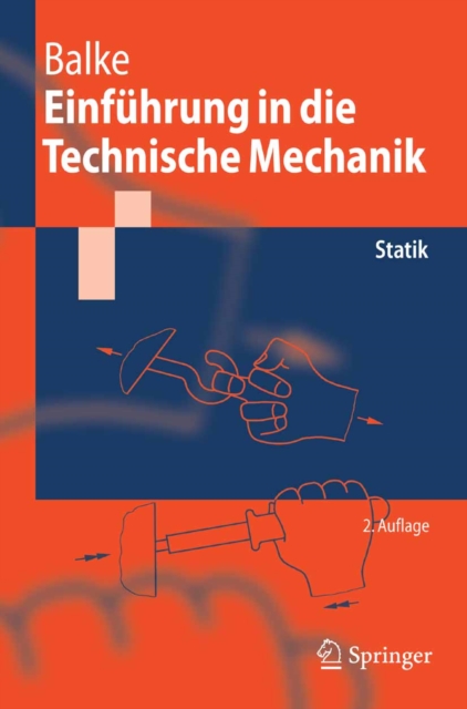 Einfuhrung in die Technische Mechanik : Statik, PDF eBook