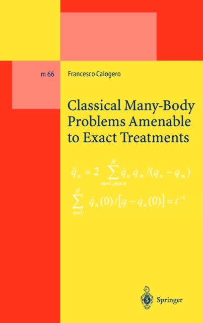 Classical Many-Body Problems Amenable to Exact Treatments : (Solvable and/or Integrable and/or Linearizable...) in One-, Two- and Three-Dimensional Space, PDF eBook