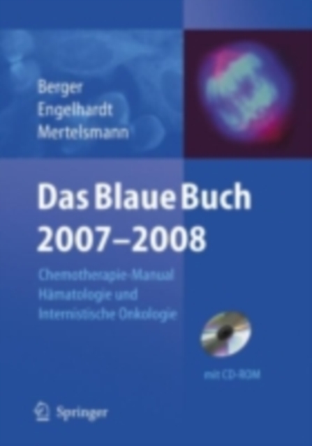Das Blaue Buch 2007-2008 : Chemotherapie-Manual Hamatologie und Internistische Onkologie, PDF eBook