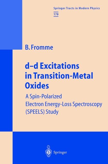 d-d Excitations in Transition-Metal Oxides : A Spin-Polarized Electron Energy-Loss Spectroscopy (SPEELS) Study, PDF eBook