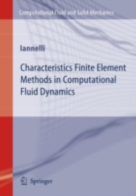 Characteristics Finite Element Methods in Computational Fluid Dynamics, PDF eBook