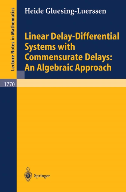 Linear Delay-Differential Systems with Commensurate Delays: An Algebraic Approach, PDF eBook