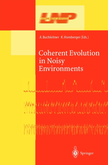 Coherent Evolution in Noisy Environments, PDF eBook