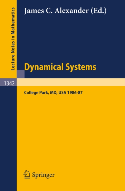 Dynamical Systems : Proceedings of the Special Year Held at the University of Maryland, College Park, 1986-87, PDF eBook