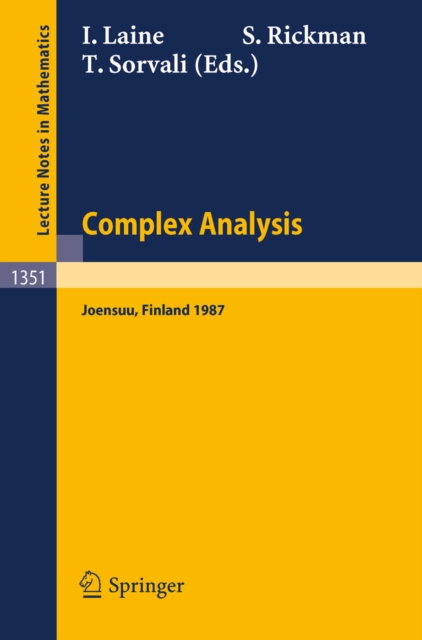 Complex Analysis Joensuu 1987 : Proceedings of the XIIIth Rolf Nevanlinna-Colloquium, Held in Joensuu, Finland, Aug. 10-13, 1987, PDF eBook