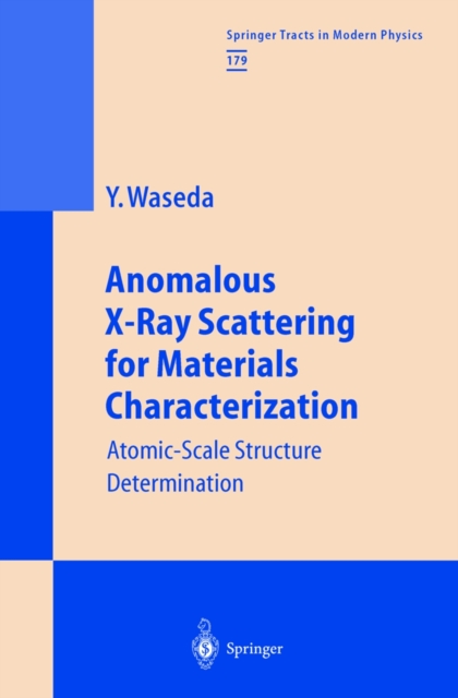 Anomalous X-Ray Scattering for Materials Characterization : Atomic-Scale Structure Determination, PDF eBook