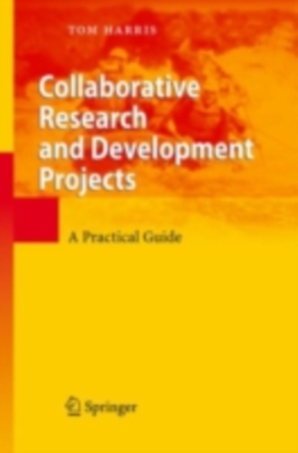 Collaborative Research and Development Projects : A Practical Guide, PDF eBook