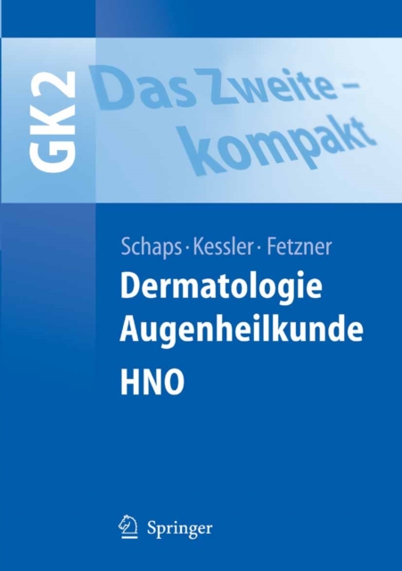 Das Zweite - kompakt : Dermatologie, Augenheilkunde, HNO, PDF eBook