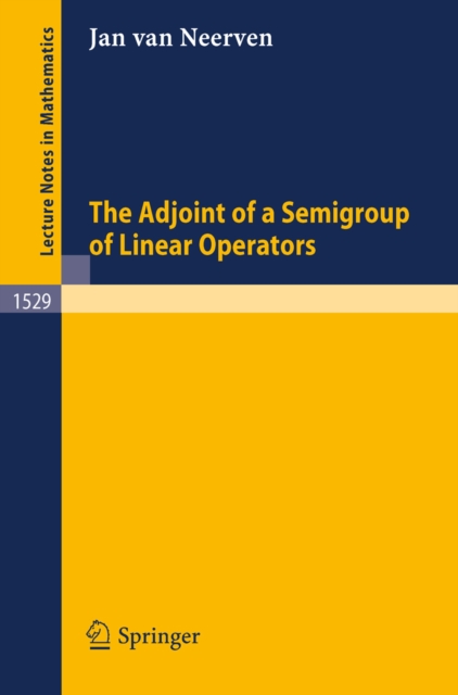 The Adjoint of a Semigroup of Linear Operators, PDF eBook