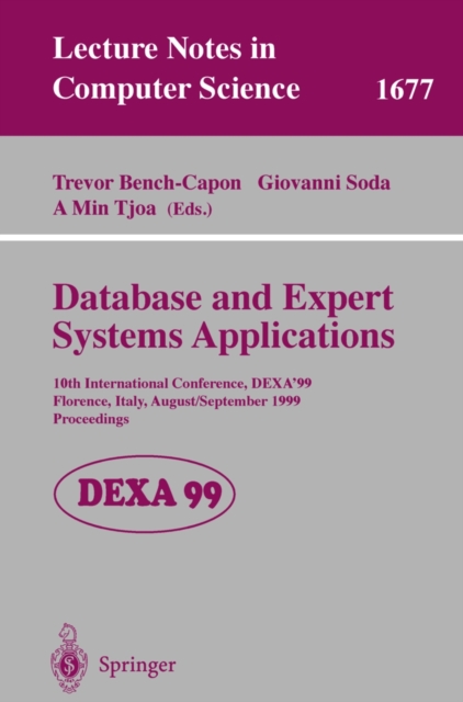 Database and Expert Systems Applications : 10th International Conference, DEXA'99, Florence, Italy, August 30 - September 3, 1999, Proceedings, PDF eBook