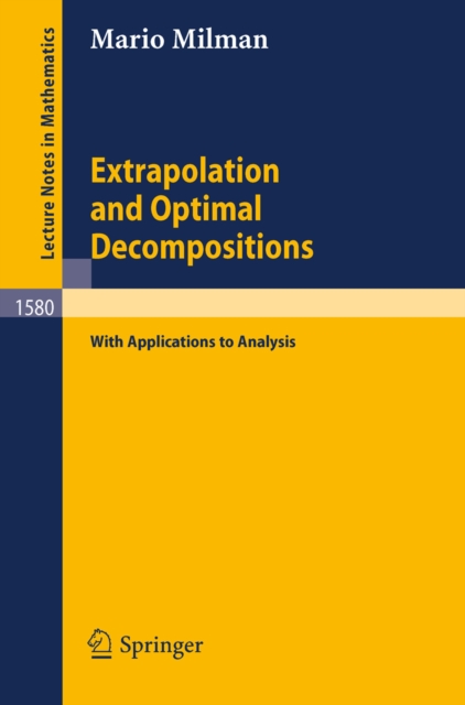 Extrapolation and Optimal Decompositions : with Applications to Analysis, PDF eBook