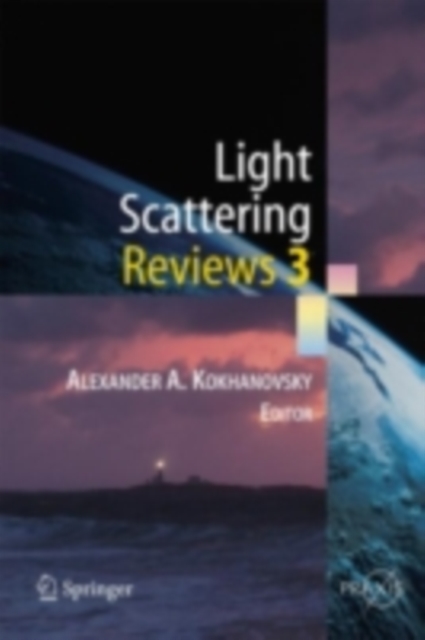 Light Scattering Reviews 3 : Light Scattering and Reflection, PDF eBook