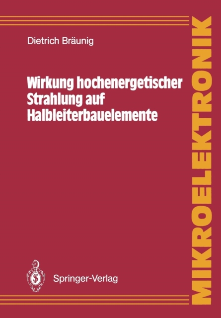 Wirkung Hochenergetischer Strahlung Auf Halbleiterbauelemente, Paperback / softback Book