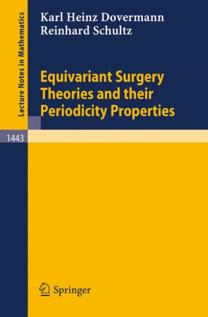 Equivariant Surgery Theories and Their Periodicity Properties, Paperback Book
