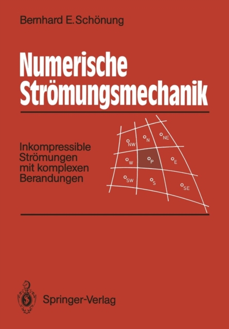 Numerische Stromungsmechanik : Inkompressible Stromungen Mit Komplexen Berandungen, Paperback / softback Book