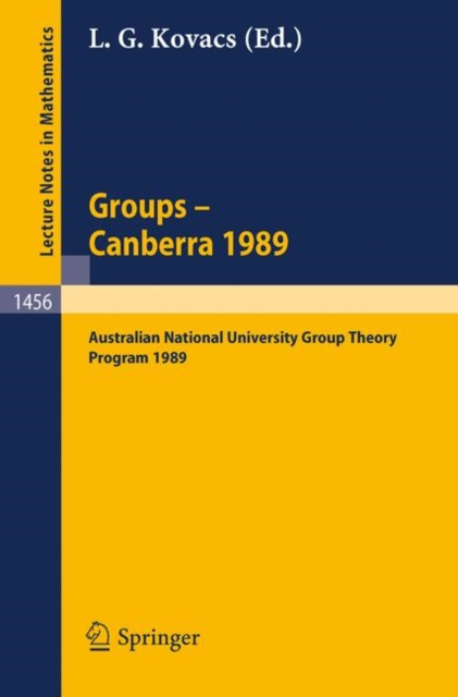 Groups: Canberra 1989 : Australian National University Group Theory Program 1989, Paperback Book