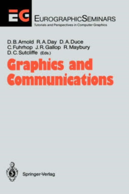 Graphics and Communications : Proceedings of an International Workshop Breuberg, Frg, October 15-17, 1990, Hardback Book