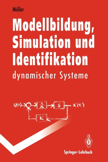 Modellbildung, Simulation und Identifikation Dynamischer Systeme, Paperback Book